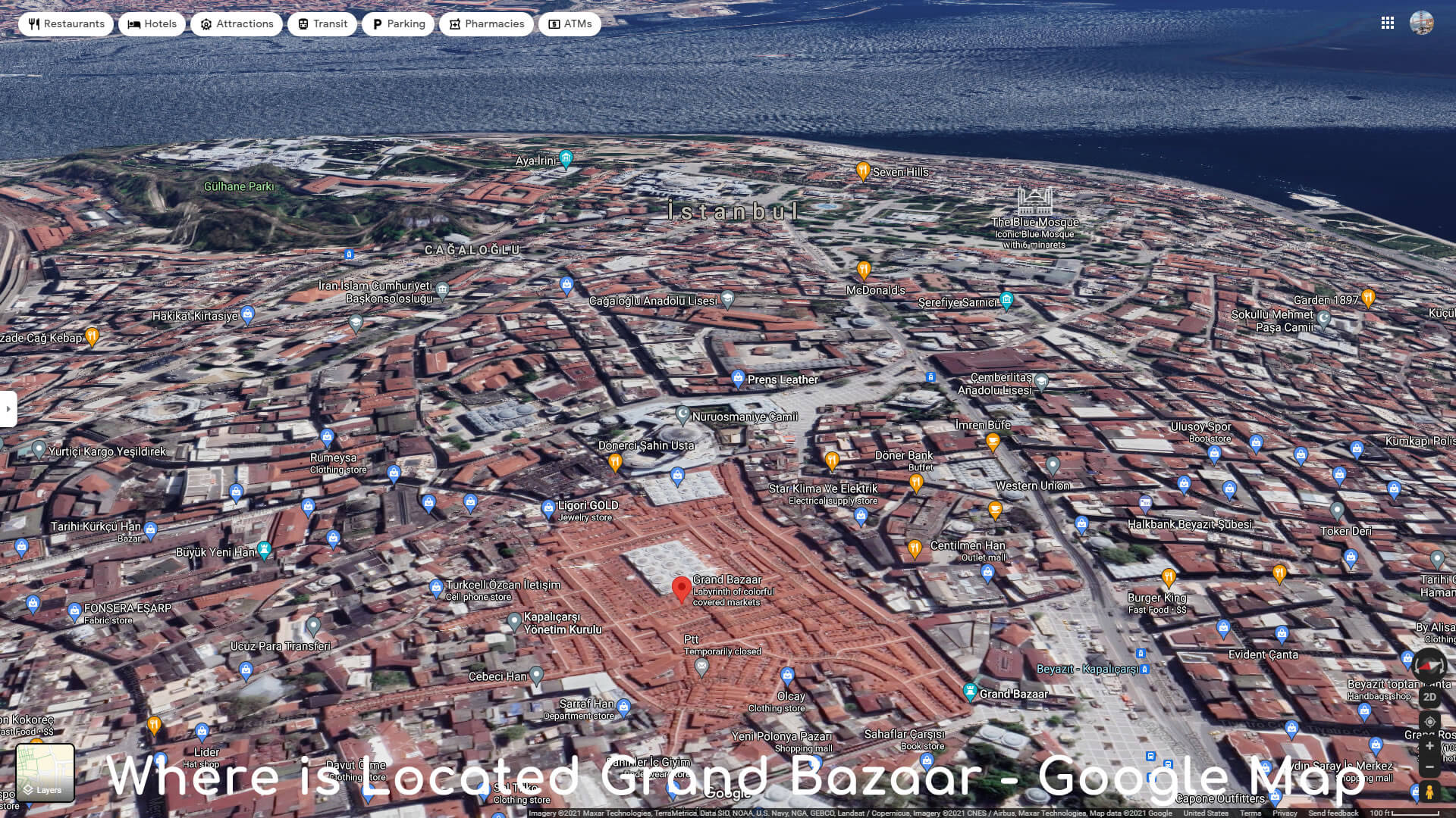 Where is Located Grand Bazaar   Google Map